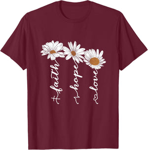 Faith Hope Love Daisy Flowers - Inspirational Positivity T-Shirt - T-Shirt | Maroon