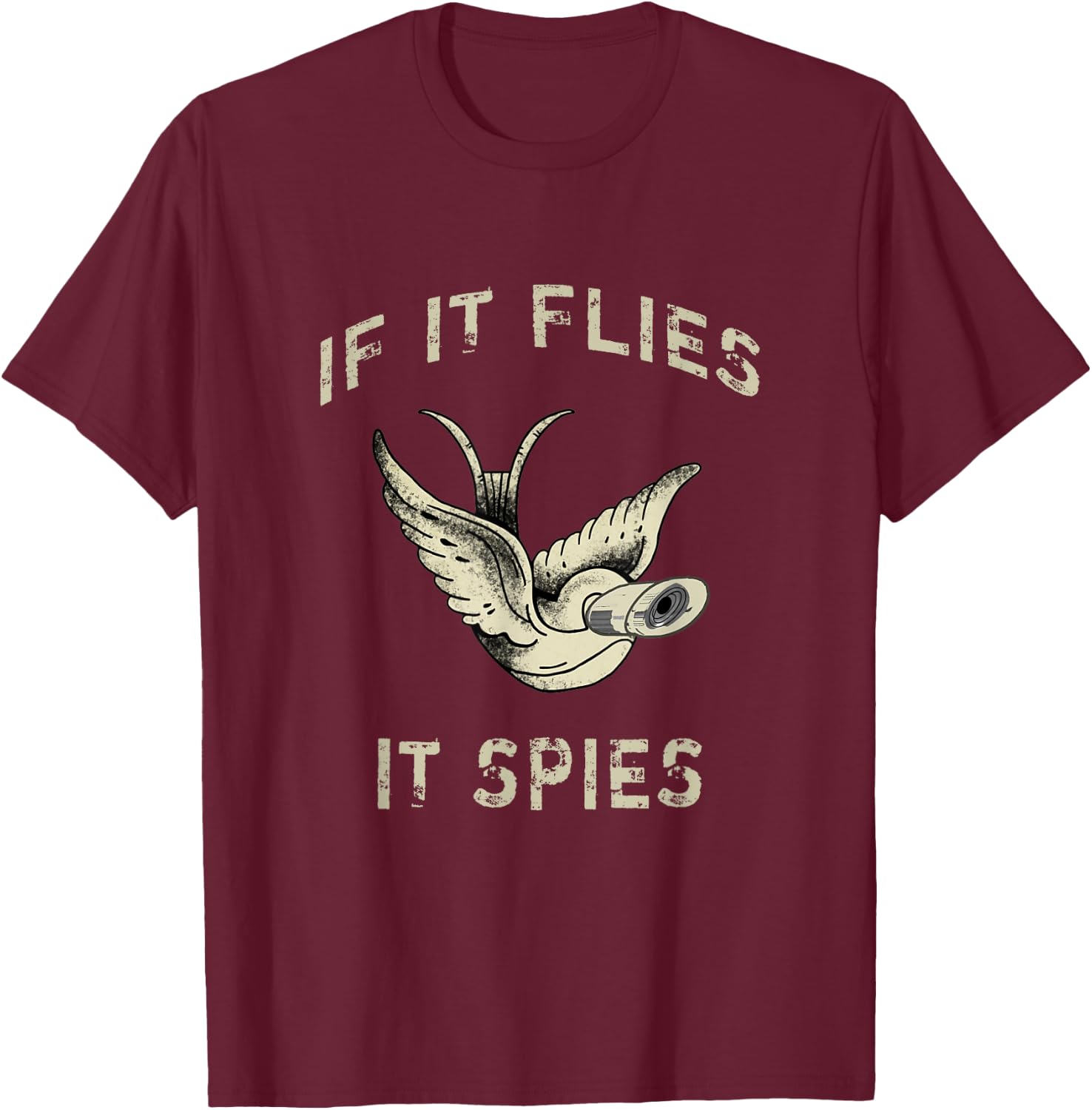 If It Flies It Spies Conspiracy Theory Birds Aren’t Real T-Shirt - T-Shirt | Maroon