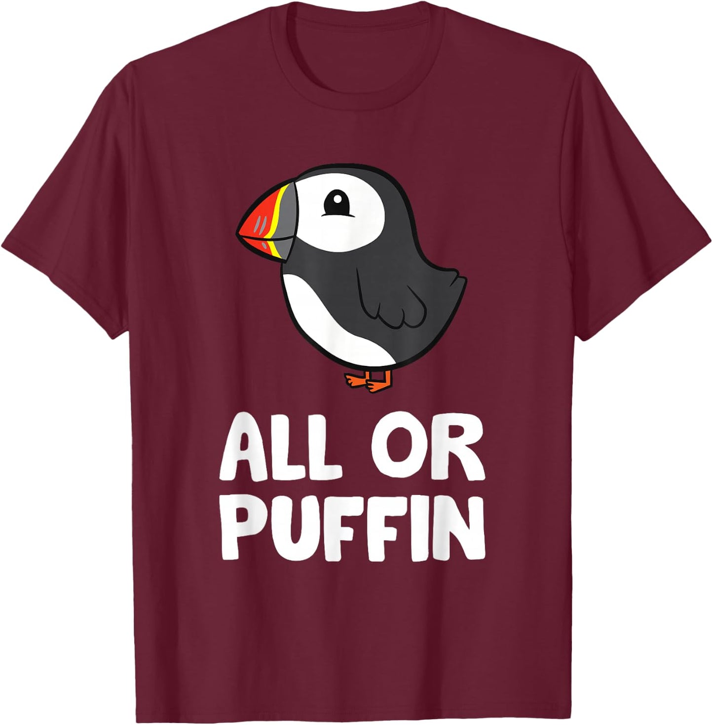 Funny puffin for anyone or puffin , black, s T-Shirt - T-Shirt | Maroon