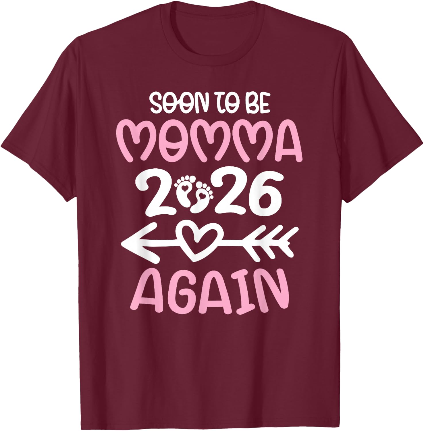 Soon To Be Momma again est. 2026 Pregnancy Announcement T-Shirt - T-Shirt | Maroon