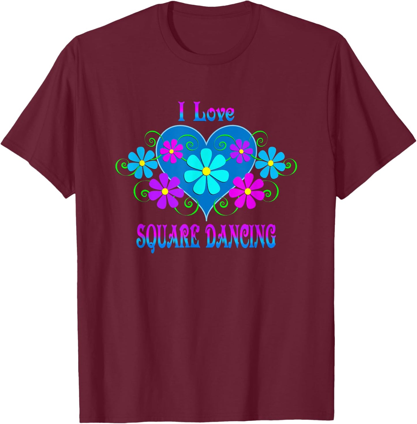 I Love Square Dancing T-Shirt - T-Shirt | Maroon
