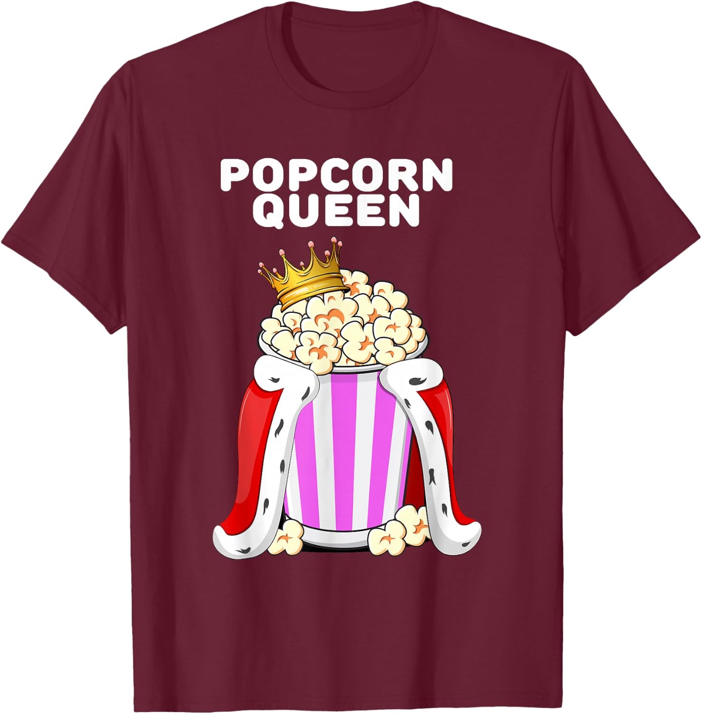 Popcorn Queen | Women's Popcorn Lover Shirt | Cute Popcorn , black T-Shirt - T-Shirt | Maroon