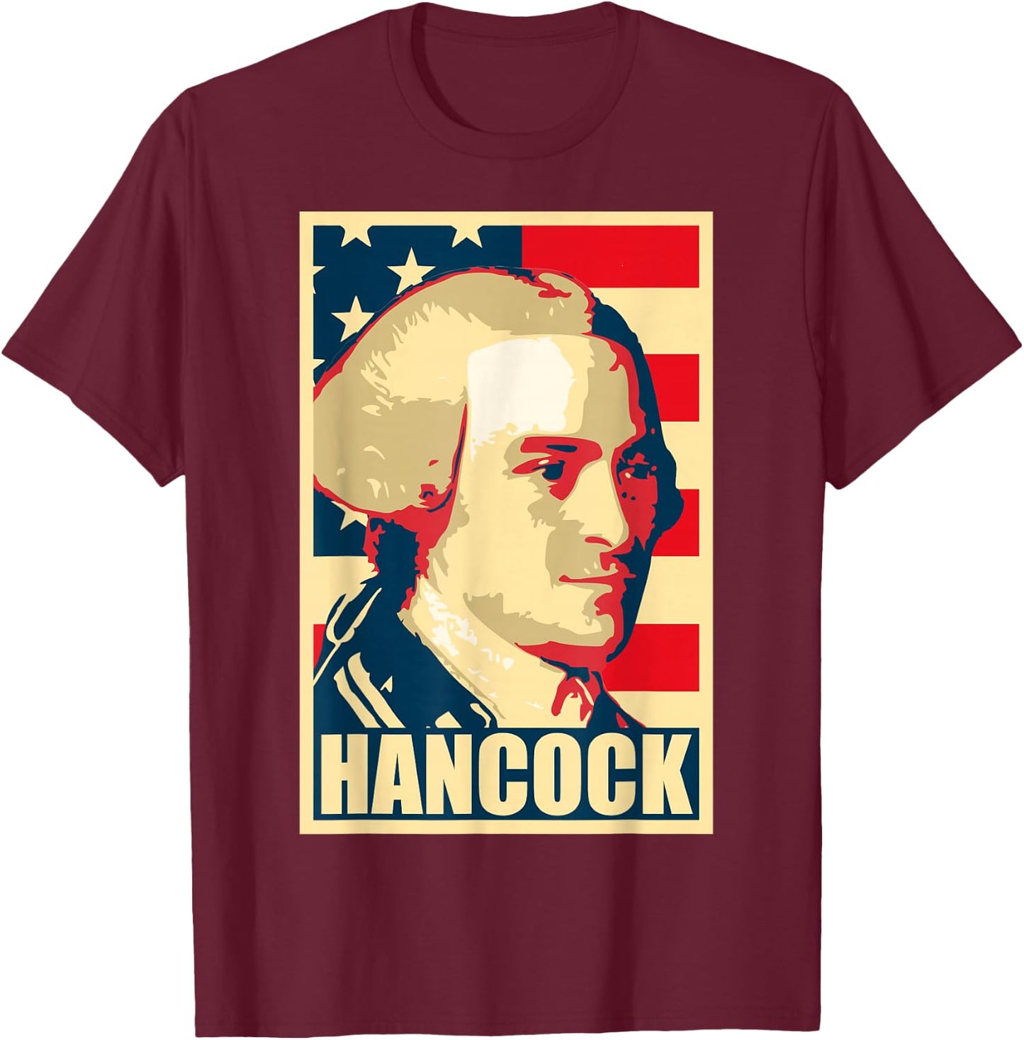 John Hancock Propaganda Poster Pop Art T-Shirt - T-Shirt | Maroon