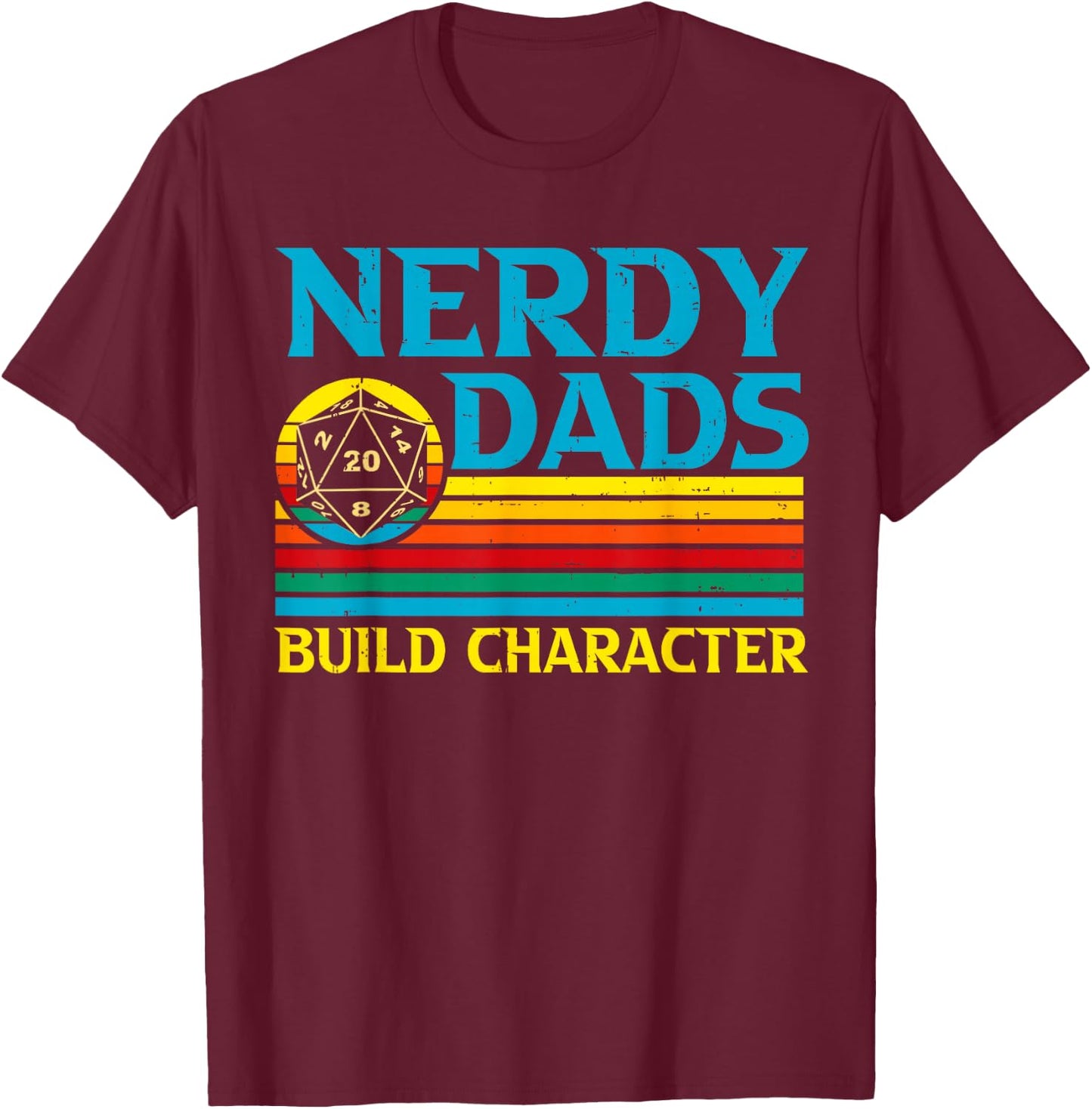 Funny Nerdy Dads Gaming Tabletop Gamer Fantasy Father's Day T-Shirt - T-Shirt | Maroon