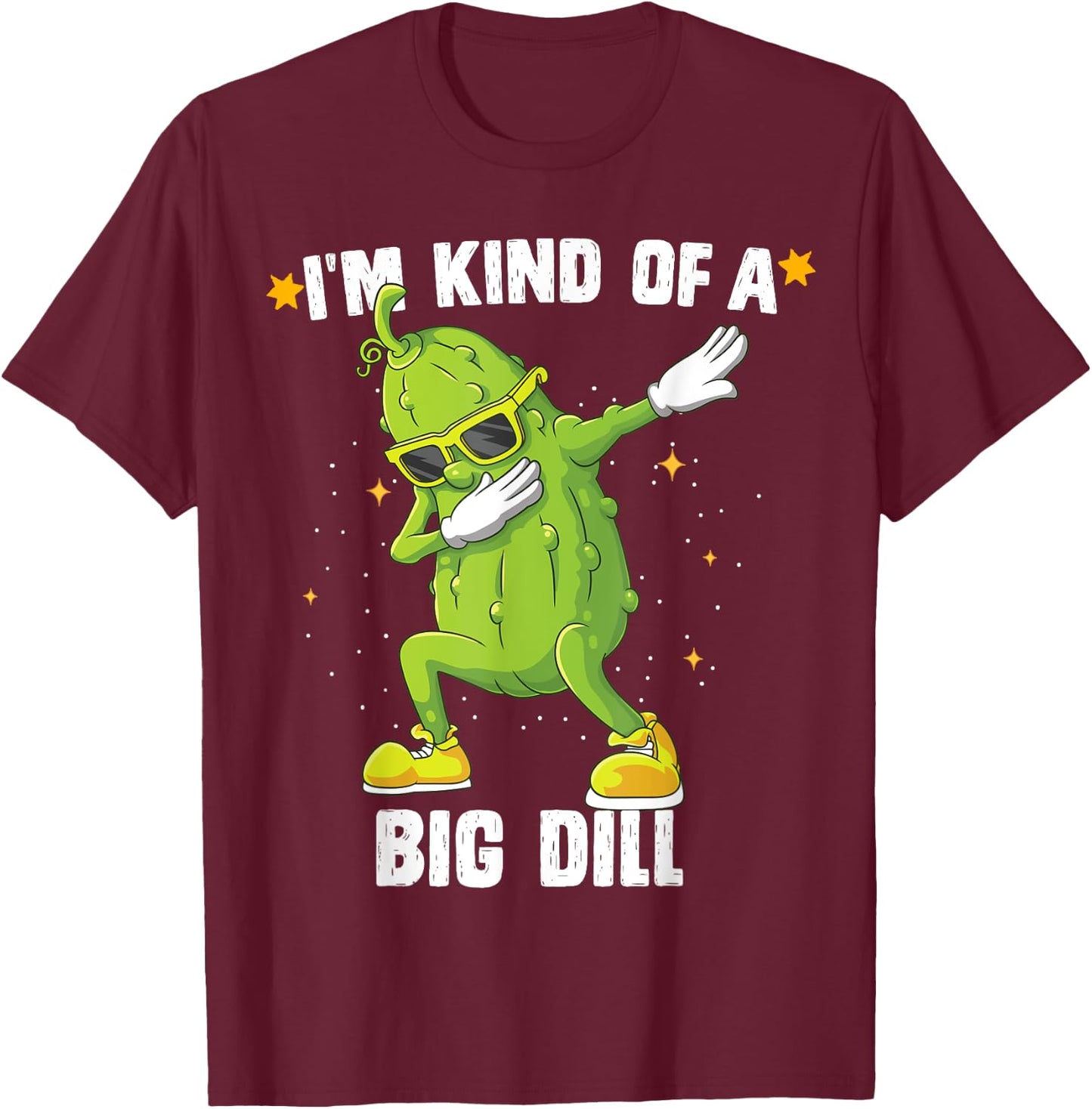 I'm Kind Of Big Dill Pickle Dabbing Halloween Cucumber T-Shirt - T-Shirt | Maroon