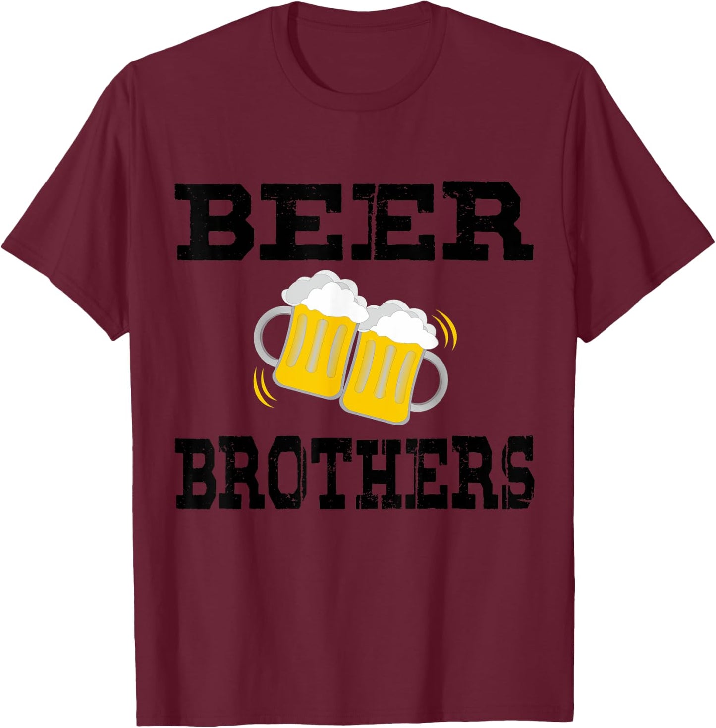 Fun Gift Sets with Beer Brothers for Drinking and Parties T-Shirt - T-Shirt | Maroon