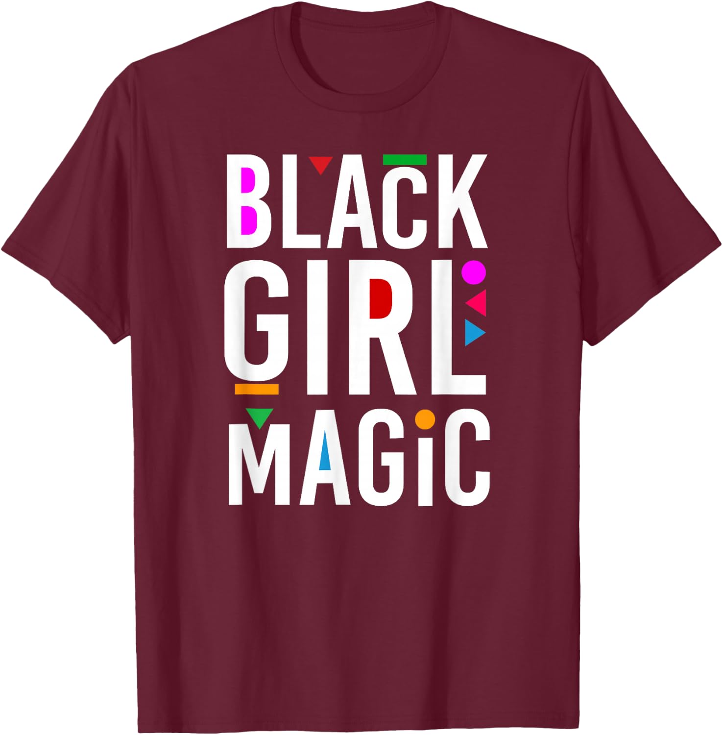 Black Girl Pride Magic Word Art T-Shirt - T-Shirt | Maroon