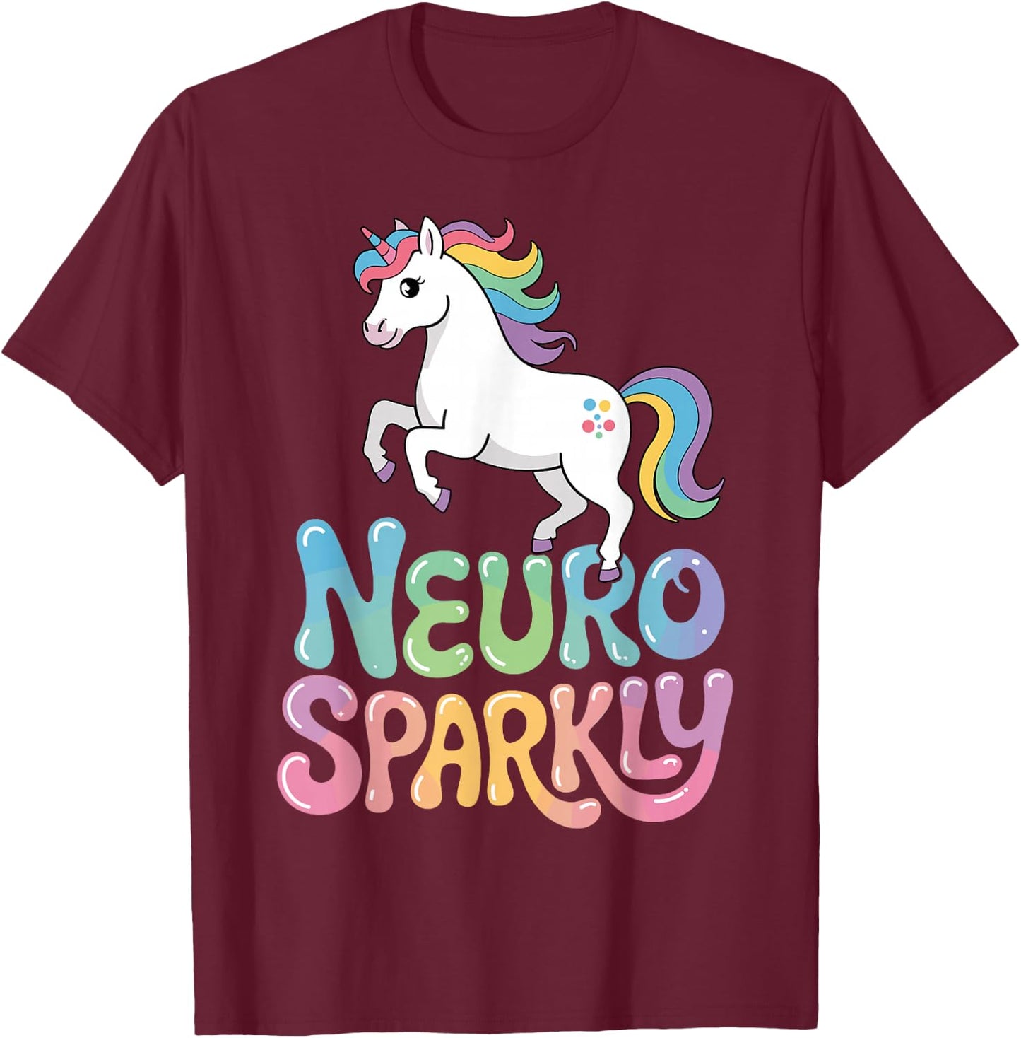Unicorn Neurosparkly Neuro Sparkly T-Shirt - T-Shirt | Maroon
