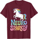 Unicorn Neurosparkly Neuro Sparkly T-Shirt - T-Shirt | Maroon