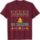 Funny Ugly Christmas Sweater Sailor Go Boat Sailing T-Shirt - T-Shirt | Maroon