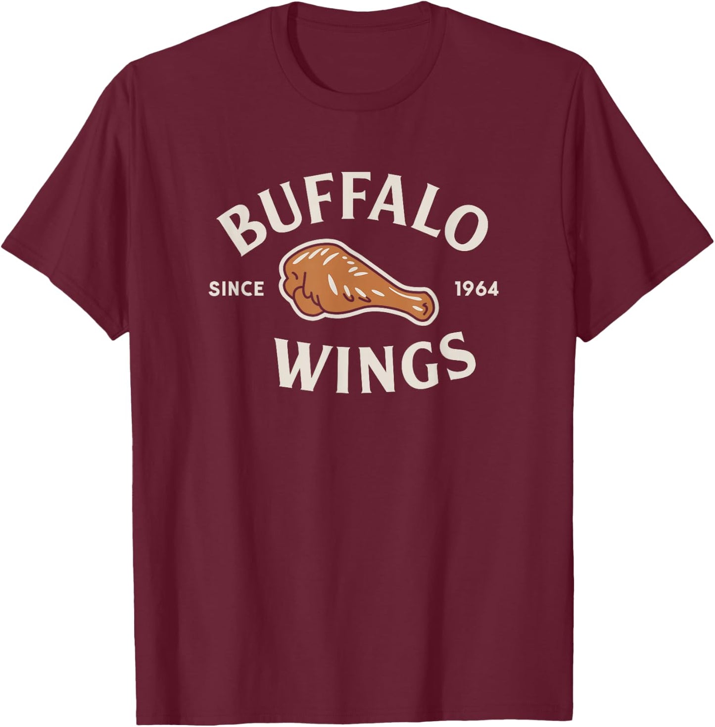 Buffalo Wings Since 1964 Chicken Wing Lover T-Shirt - T-Shirt | Maroon