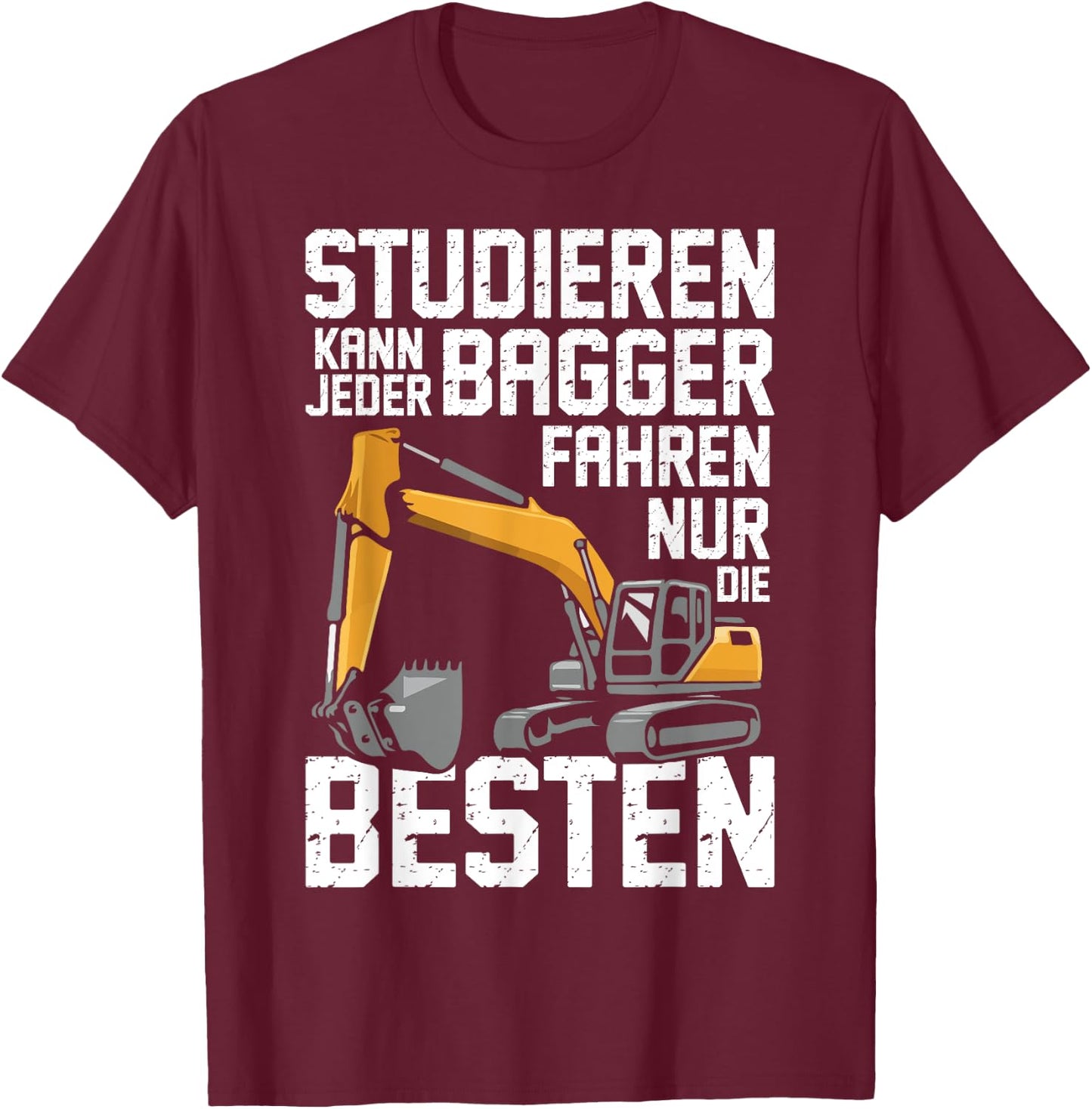 Lustiges Nur Die Besten Bagger Bauarbeiter T-Shirt - T-Shirt | Maroon