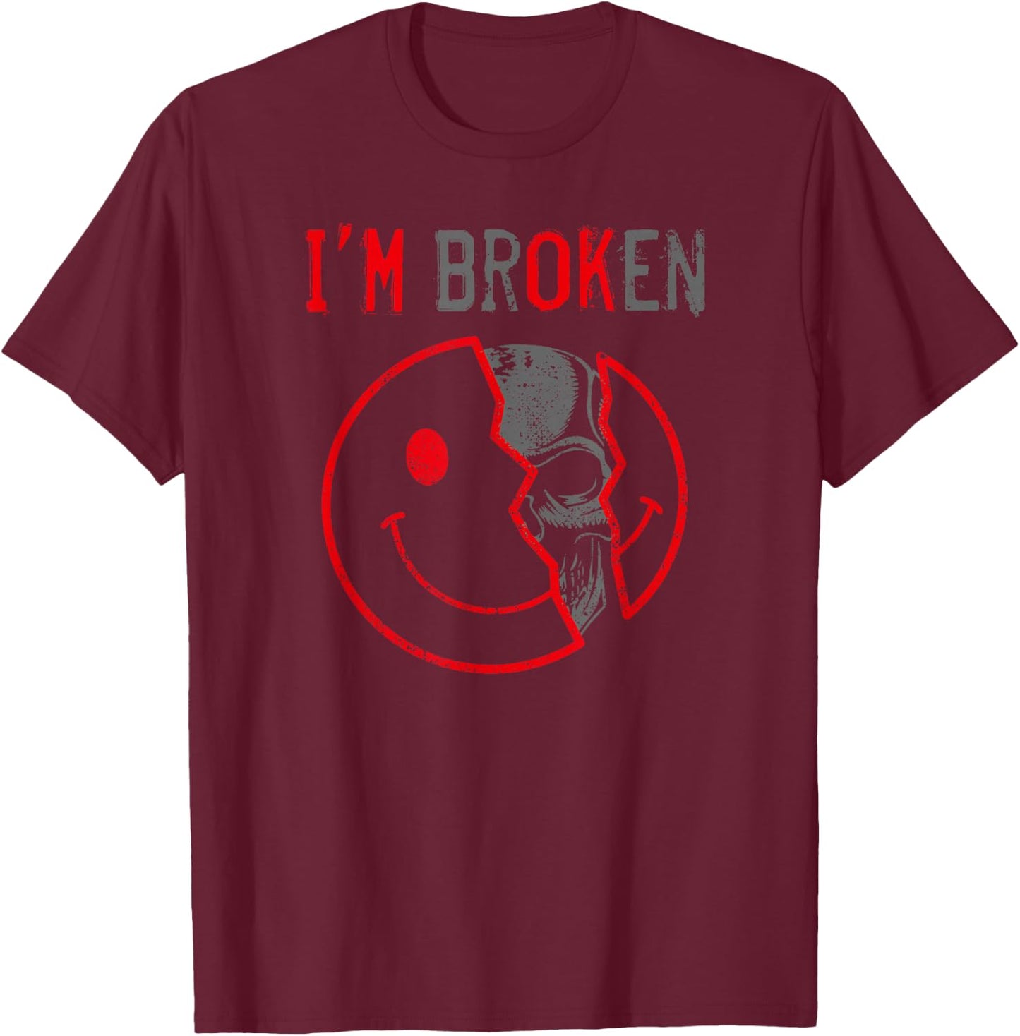 I'm Broken I'm OK I'm Broken , black T-Shirt - T-Shirt | Maroon