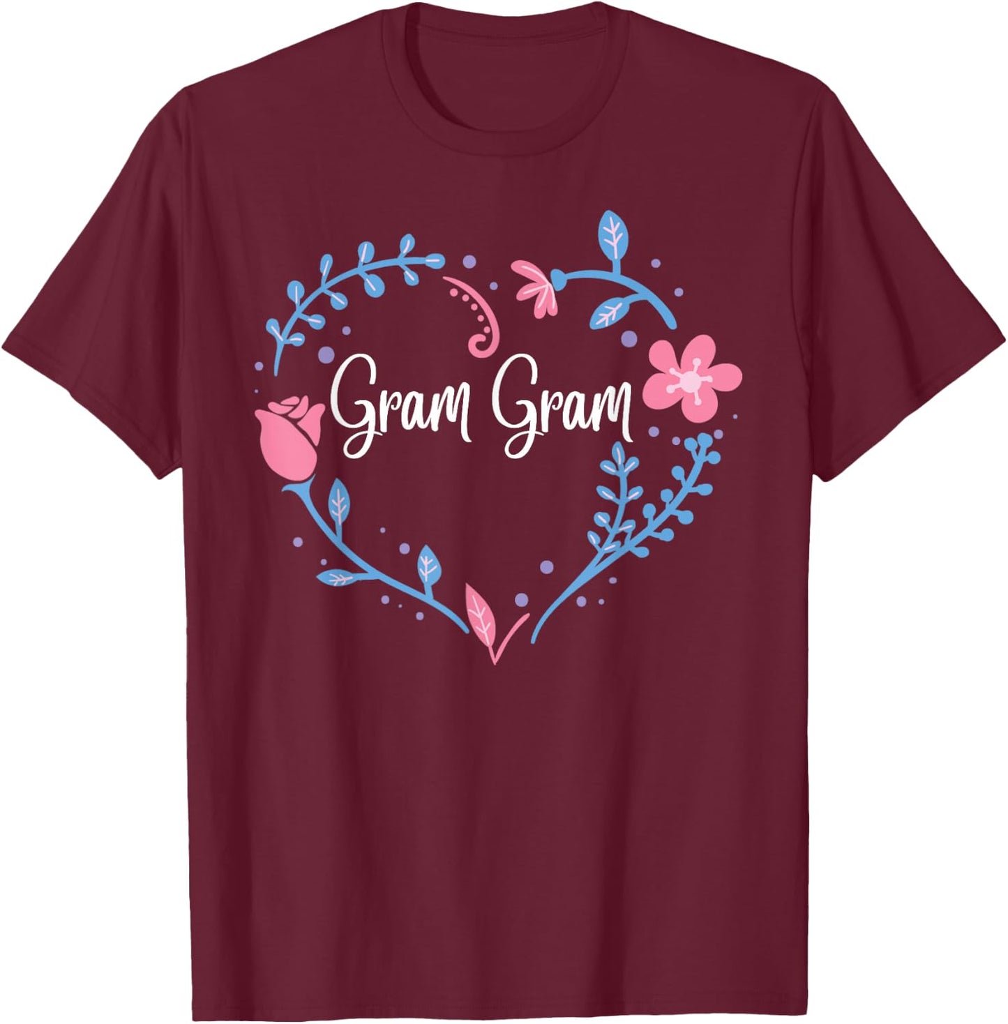 Flower Gram Gram Grandma Christmas Birthday Gift T-Shirt - T-Shirt | Maroon