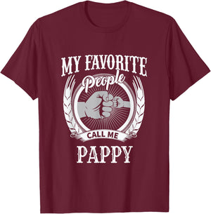 My Favorite People Call Me Pappy Grandpa T-Shirt - T-Shirt | Maroon