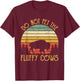 Vintage Do Not Pet The Fluffy Cows Retro Bison Buffalo T-Shirt - T-Shirt | Maroon