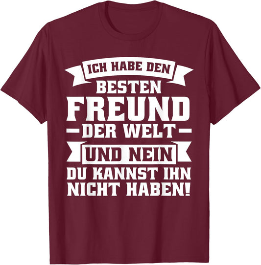 with German Text "Ich habe den besten Freund der Welt", black T-Shirt - T-Shirt | Maroon