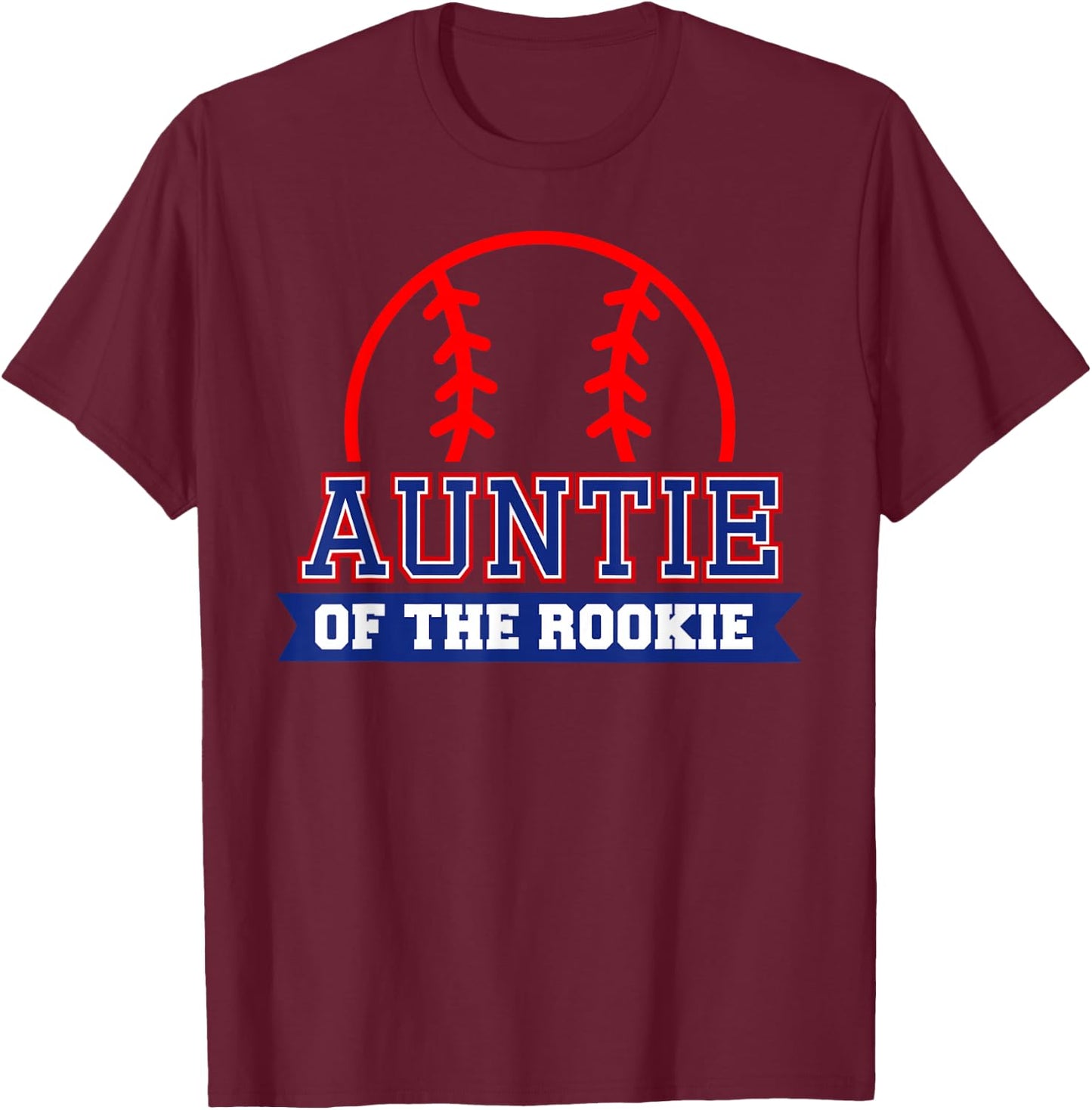 Auntie of Rookie 1st Birthday Baseball Theme Matching Party T-Shirt - T-Shirt | Maroon