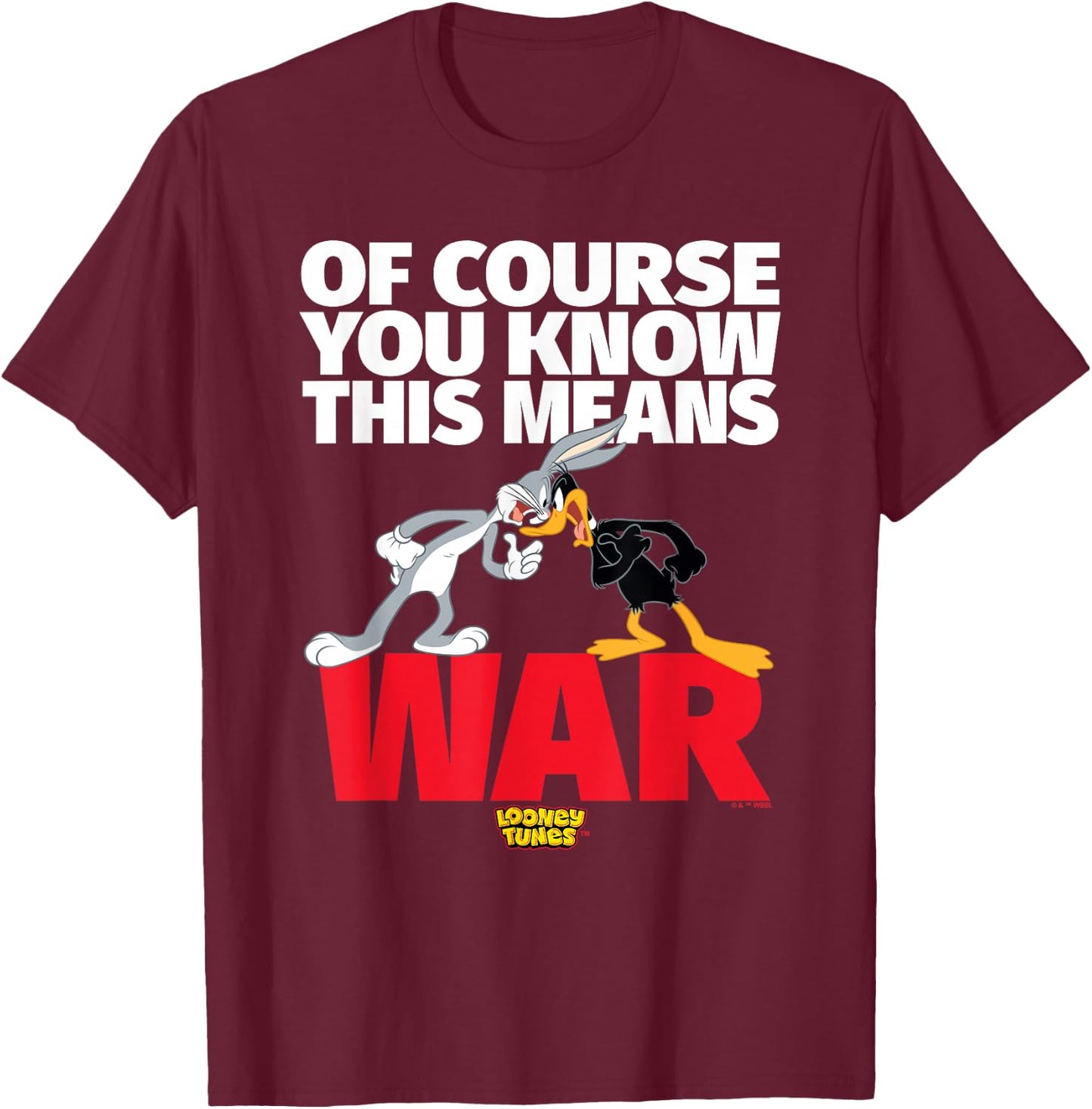 Looney Tunes Bugs Daffy This Means War T-Shirt - T-Shirt | Maroon