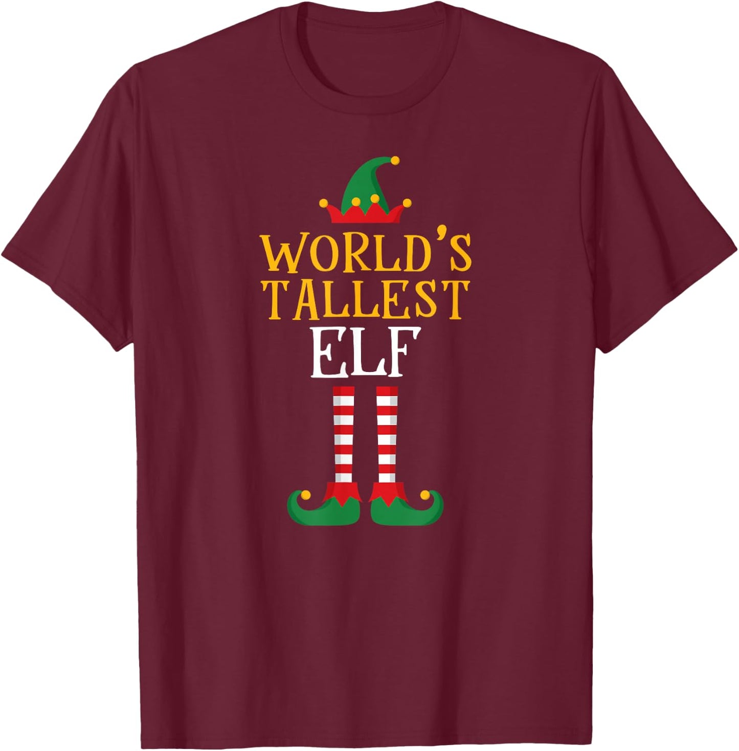 World's Tallest Elf T Shirt Xmas Tall Matching Family Helper T-Shirt - T-Shirt | Maroon