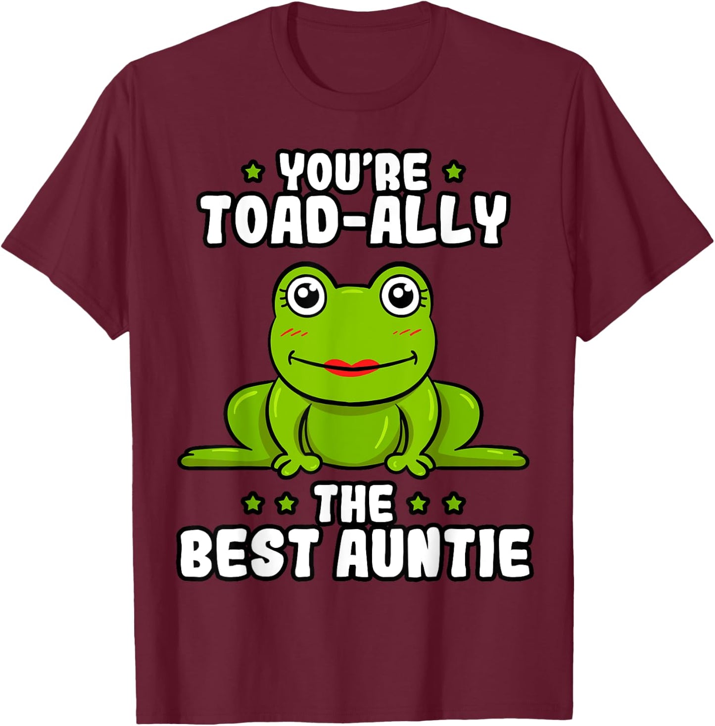 Toad-Ally The Best Auntie Frog Lover Toad Aunt T-Shirt - T-Shirt | Maroon