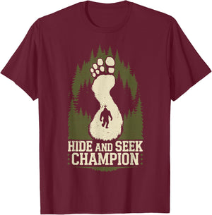 Bigfoot Hide Seek World Champion Believer Daddy Mama Squatch T-Shirt - T-Shirt | Maroon