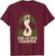 Bigfoot Hide Seek World Champion Believer Daddy Mama Squatch T-Shirt - T-Shirt | Maroon
