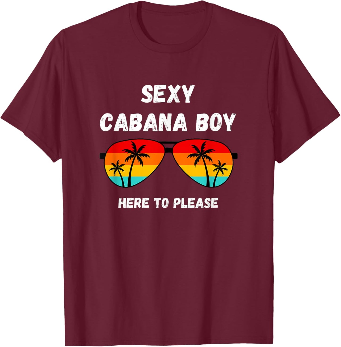 Sexy Cabana Boy Pool Party Coconut Summer T-Shirt - T-Shirt | Maroon