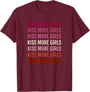 Kiss More Girls T-Shirt - T-Shirt | Maroon