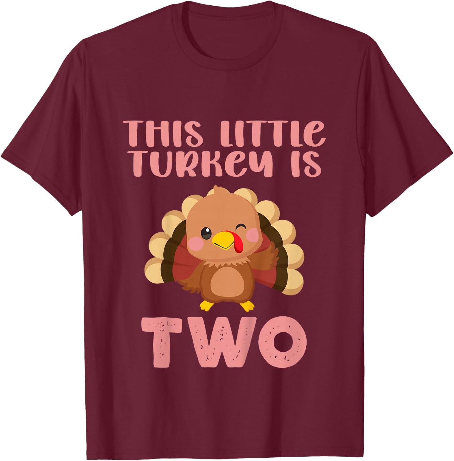Kids Birthday On Thanksgiving This Little Turkey Is Two 2nd 2024 T-Shirt - T-Shirt | Maroon