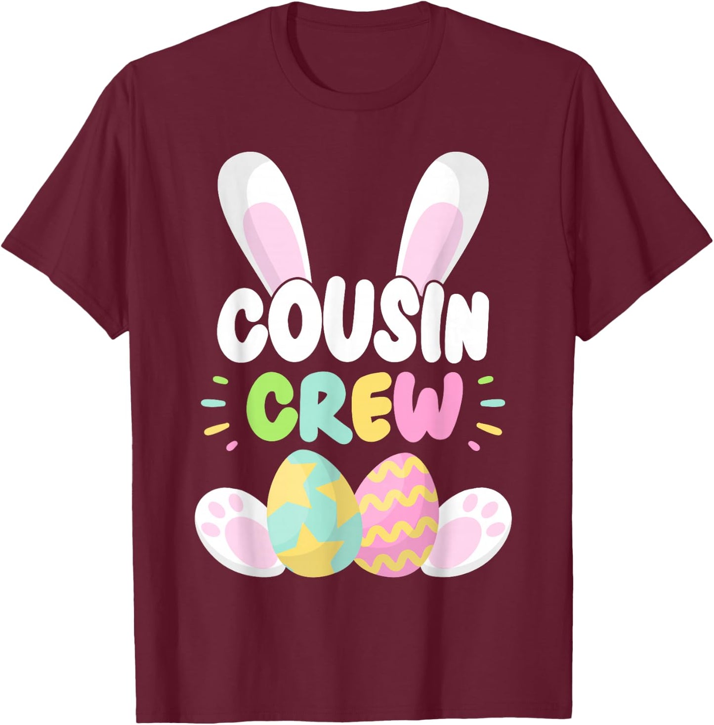 Cousin Crew Cute Rabbit Easter Squad 2026 Family Easter Eggs T-Shirt - T-Shirt | Maroon