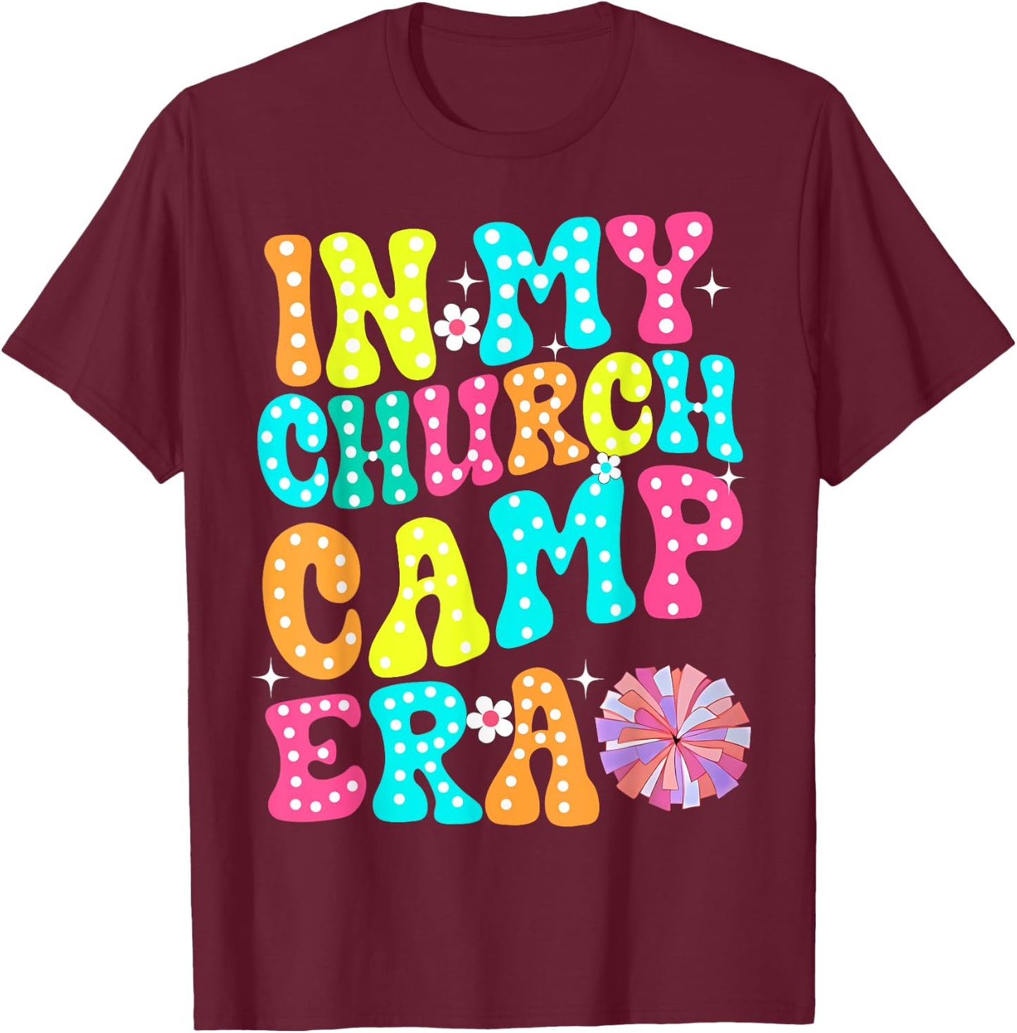 In My Church Camp Era Funny Groovy Summer Camping T-Shirt - T-Shirt | Maroon