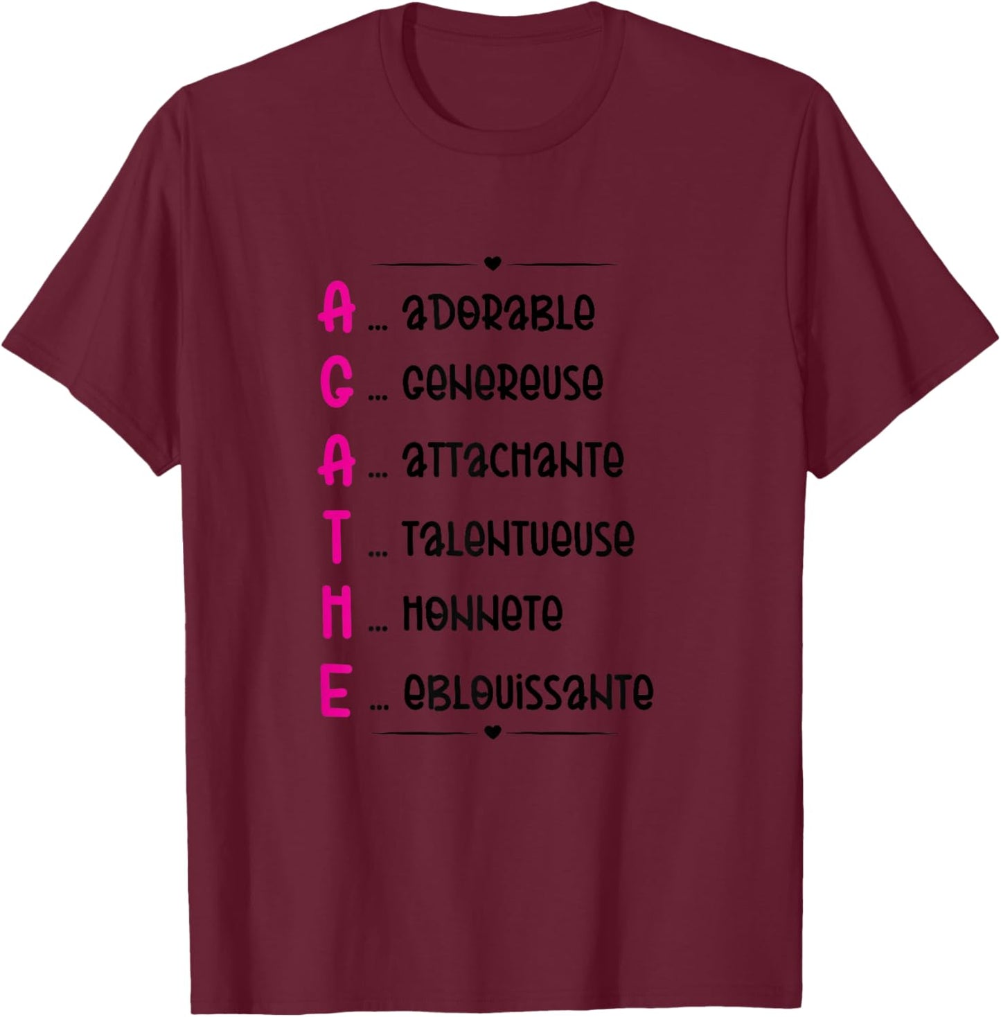 Agathe Prenom Personnalisé Femme Cadeau Prenom Agathe Girls' , white T-Shirt - T-Shirt | Maroon