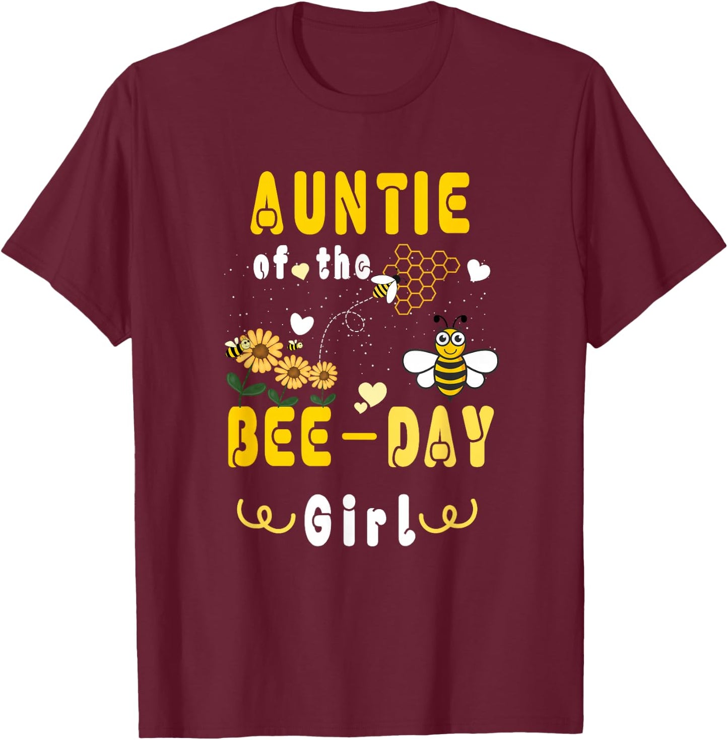 Auntie Of The Bee-Day Girl Cute Birthday Family Party T-Shirt - T-Shirt | Maroon