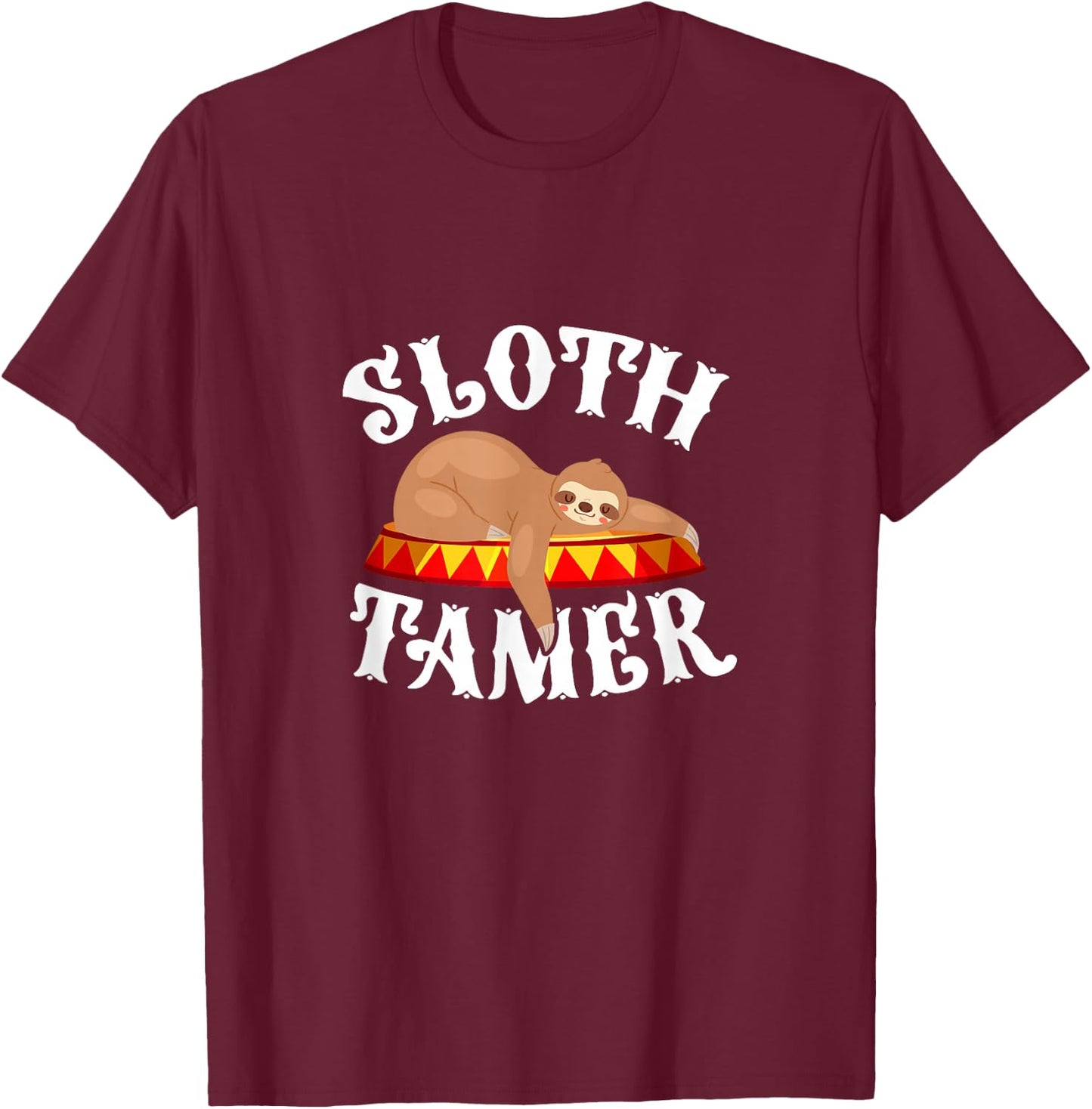 Sloth Tamer Circus Carnival Costume Lazy Sloths T-Shirt - T-Shirt | Maroon