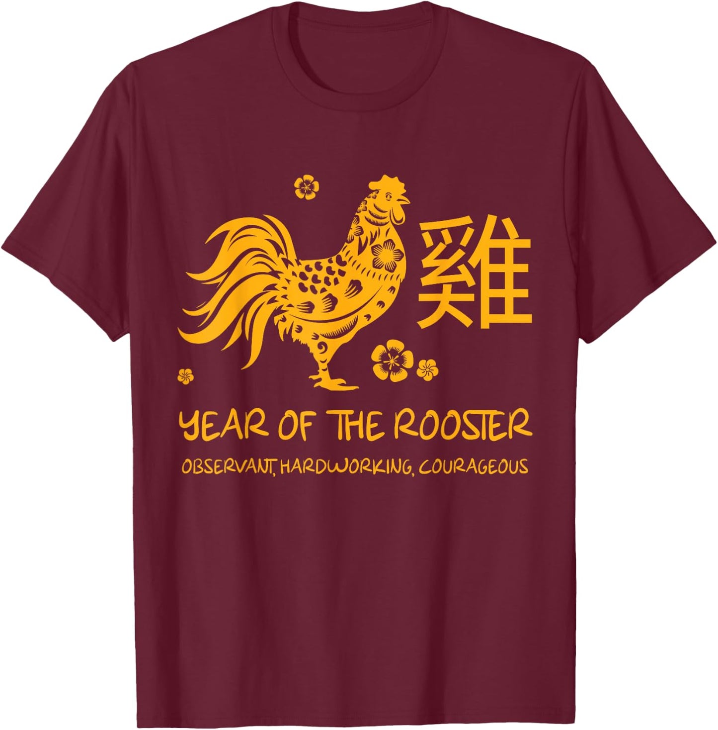 Year Of Rooster Traits Chinese Zodiac Chinese New Year T-Shirt - T-Shirt | Maroon