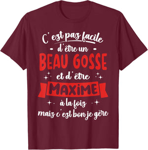 Maxime Gift Humour Birthday Beau Gosse , Black, S T-Shirt - T-Shirt | Maroon