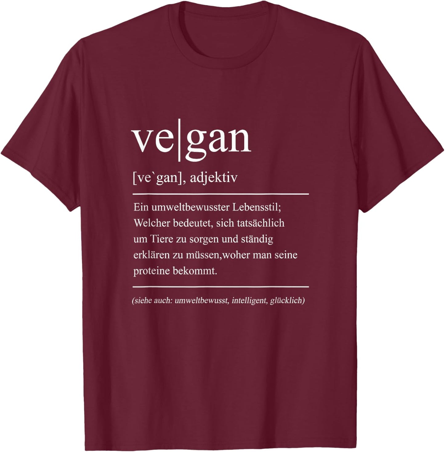 Vegan Lsutiger Saying Vegan Meaning , Green T-Shirt - T-Shirt | Maroon