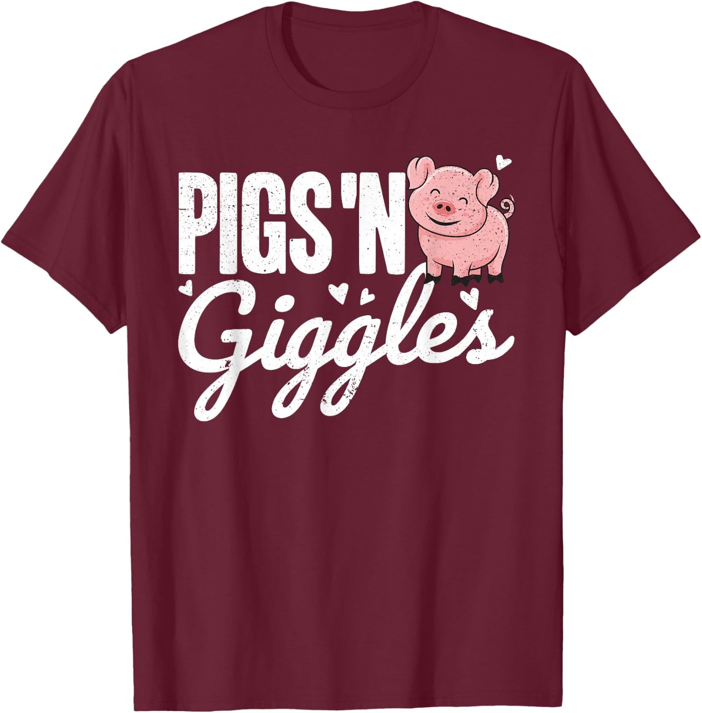 Pigs 'n Giggles Funny Farm Pig Farmer Pigs Women Girls T-Shirt - T-Shirt | Maroon