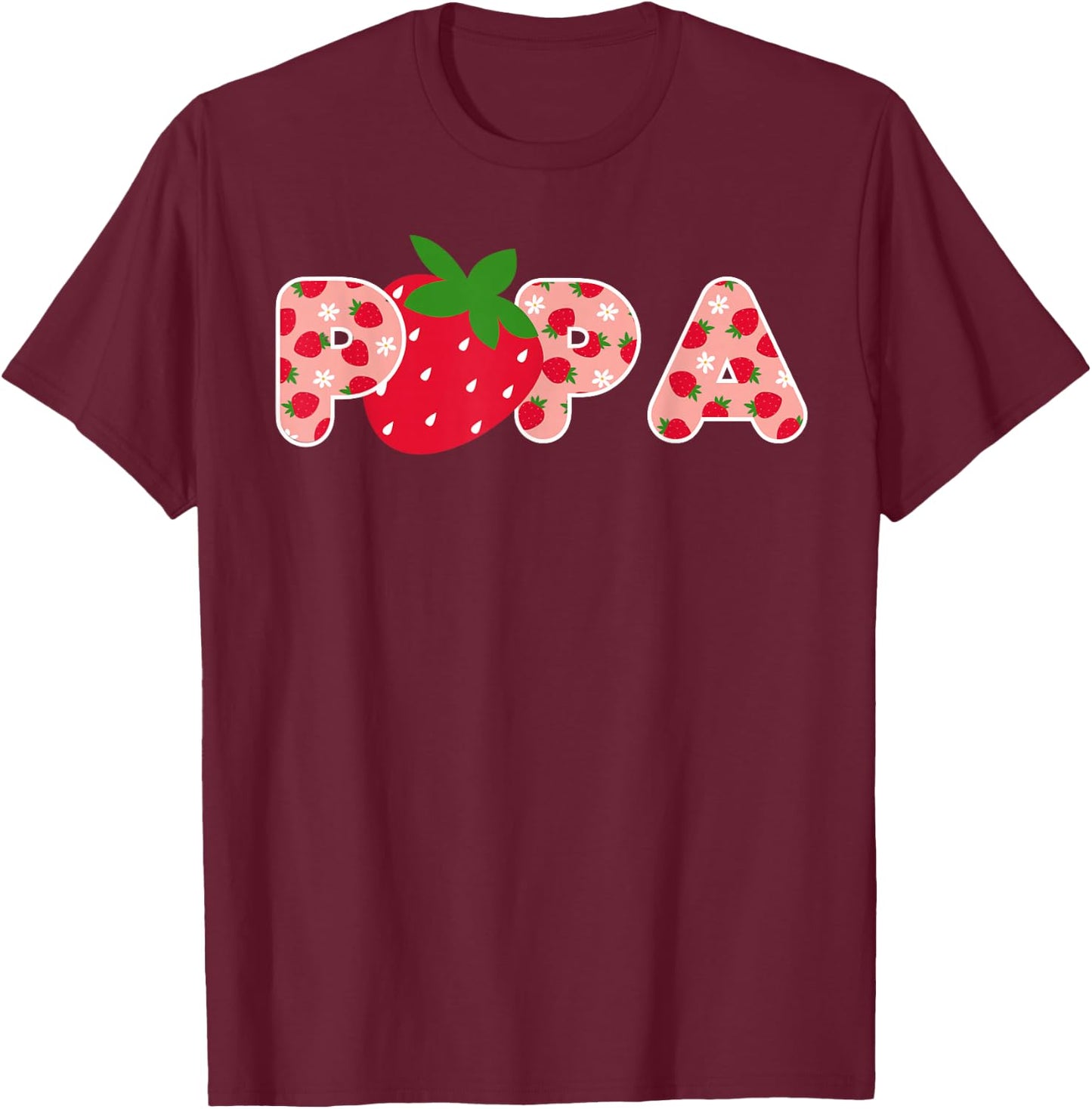 Papa Strawberry Erster Geburtstag Party Erdbeere Geburtstag T-Shirt - T-Shirt | Maroon