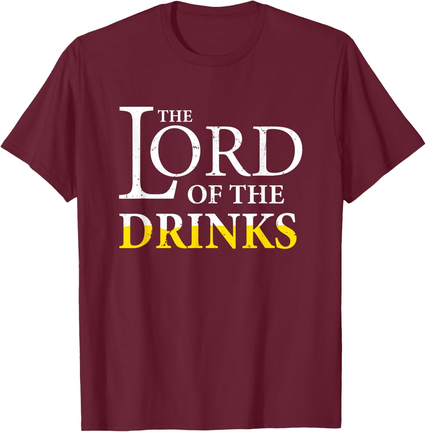 Lord Of Drinks Funny Party Beer Dad Design T-Shirt - T-Shirt | Maroon