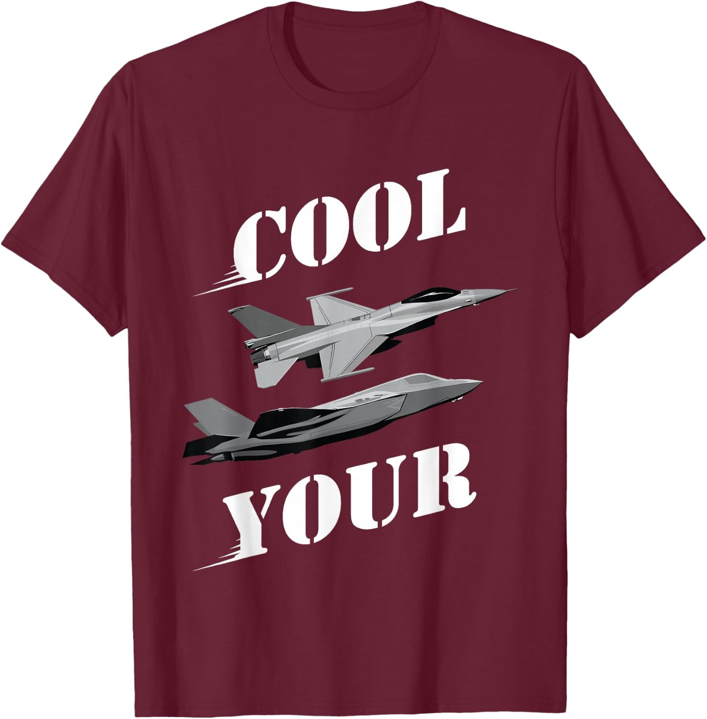 Cool Your Jets Funny Sarcastic Humor Design T-Shirt - T-Shirt | Maroon