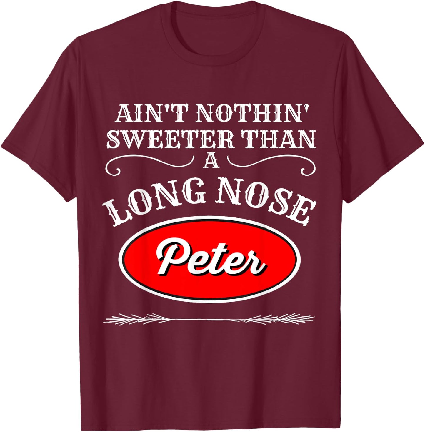 Funny Truck Driver - Nothing Sweeter Than A Peter T-Shirt - T-Shirt | Maroon