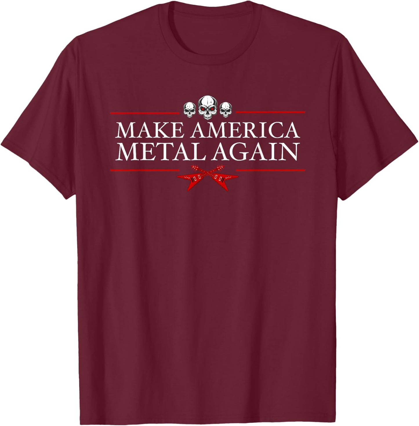Make America Metal Again Trump Rock Heavy Music Thrash Gift Small T-Shirt - T-Shirt | Maroon