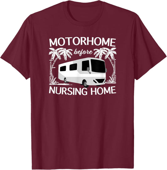 Funny RV Shirt or Women Travel Motorhome Gift T-Shirt - T-Shirt | Maroon