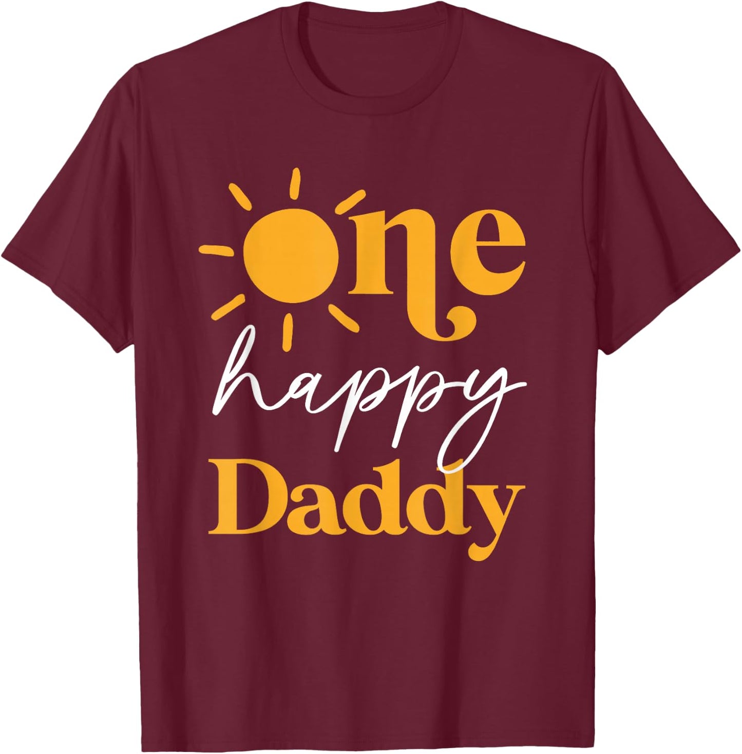 One Happy Daddy of The Birthday First Trip Around the Sun T-Shirt - T-Shirt | Maroon