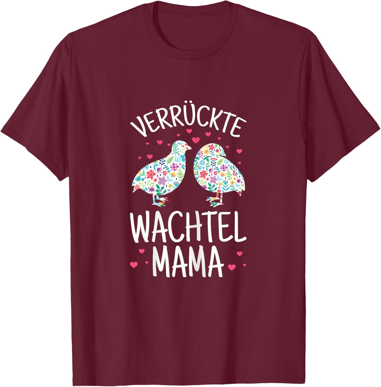Women's Crazy Quail Mum Quail Breeder Bird , black T-Shirt - T-Shirt | Maroon