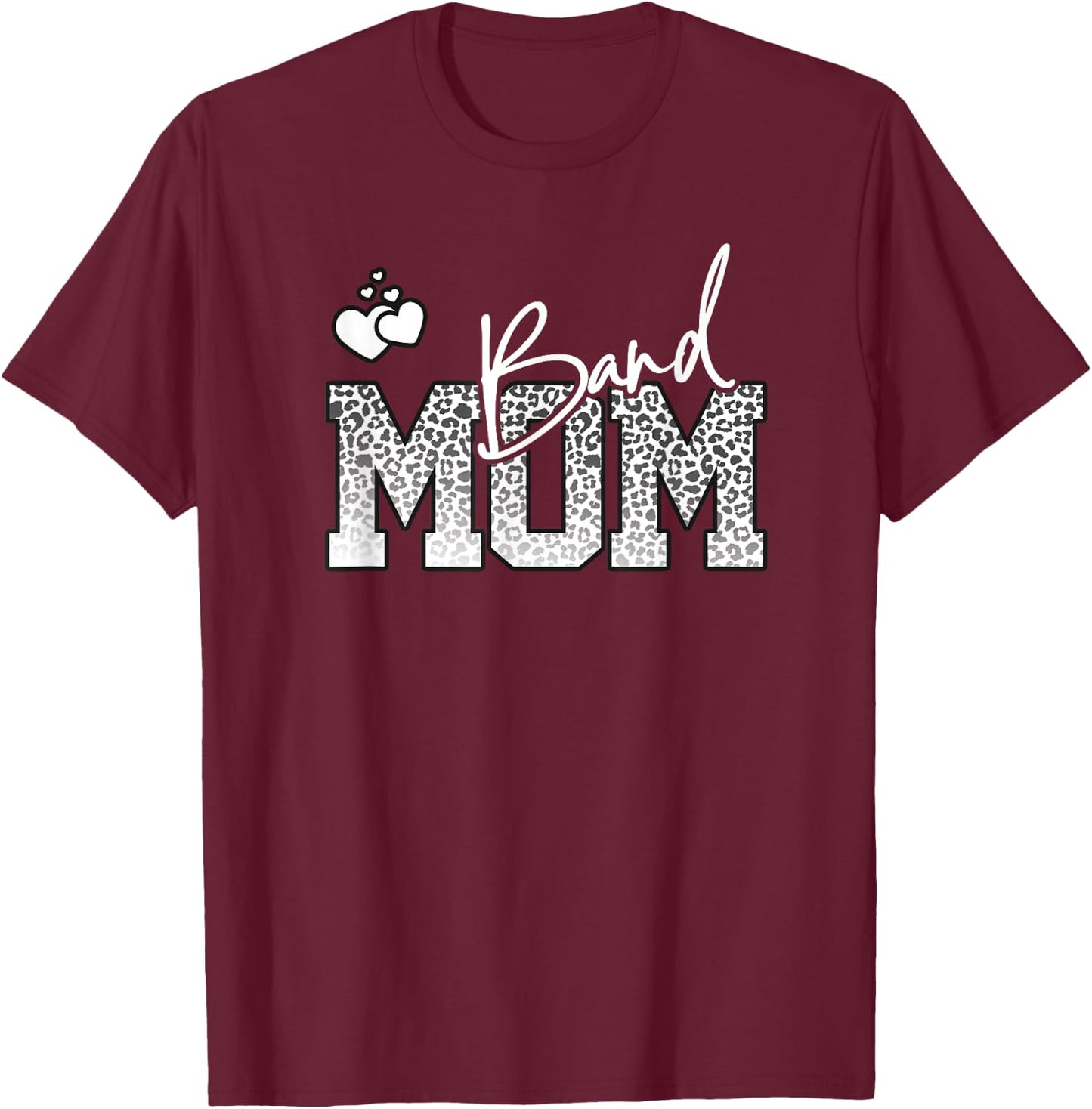 Band Mom Leopard Print for Mother with Band Kids T-Shirt - T-Shirt | Maroon