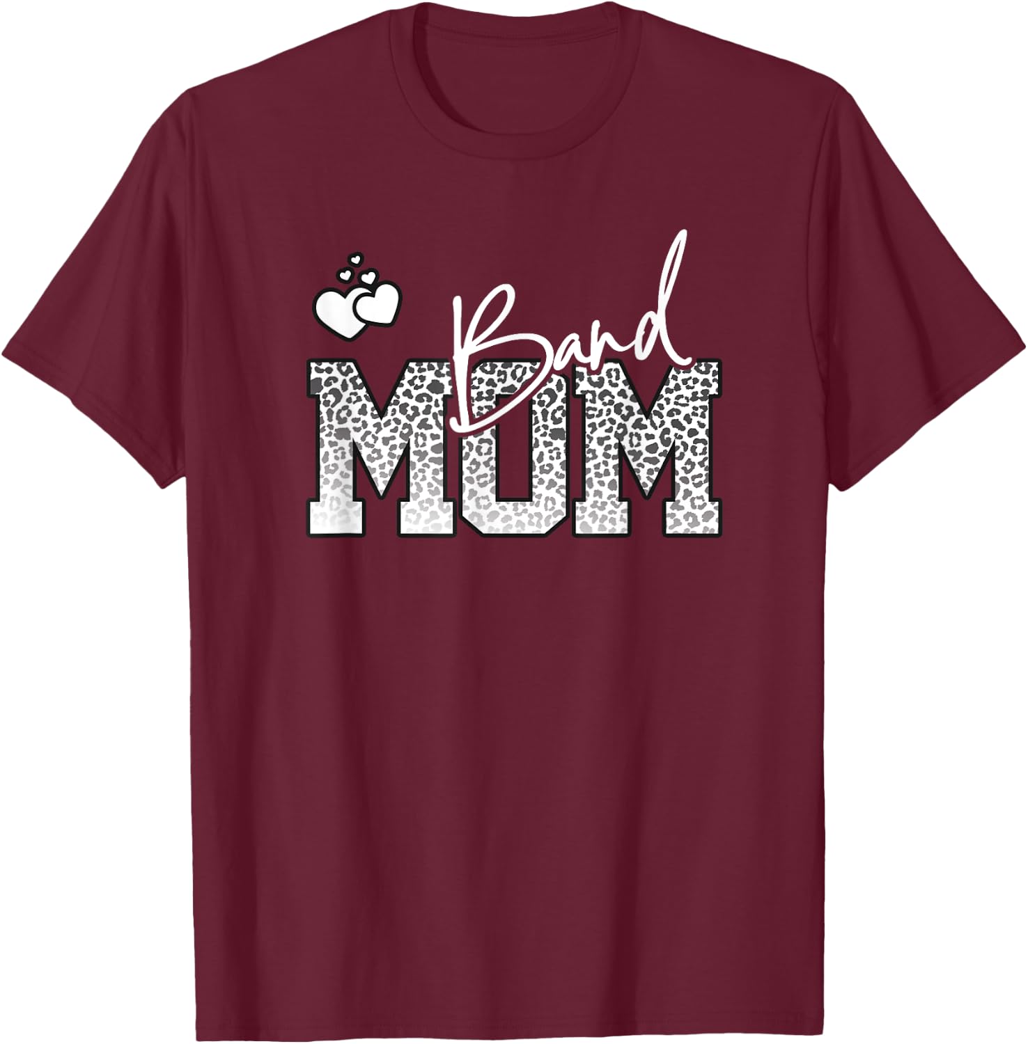 Band Mom Leopard Print for Mother with Band Kids T-Shirt - T-Shirt | Maroon