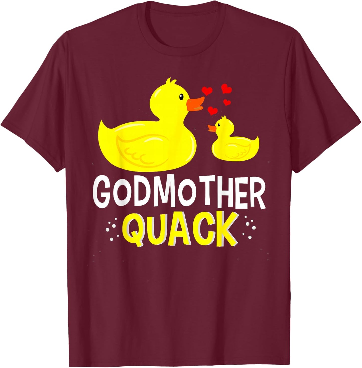 Godmother Quack Yellow Duck Baby Shower For Godmother Funny T-Shirt - T-Shirt | Maroon